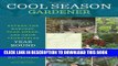 [PDF] Cool Season Gardener: Extend the Harvest, Plan Ahead, and Grow Vegetables Year-Round Popular