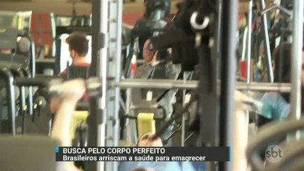 Busca pelo corpo perfeito faz brasileiros tomarem atitudes prejudiciais à saúde