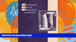 Big Deals  Alternative Dispute Resolution in Business  Full Ebooks Best Seller