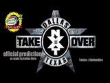 NXT TakeOver Dallas Official Predictions w/Kellen Nitro