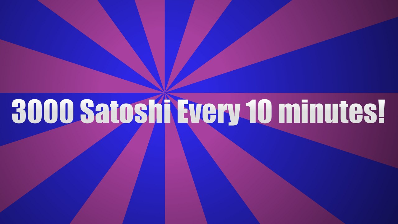How to Earn Unlimited Bitcoins Fast - 3000 Satoshis Every 10min