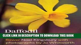 [PDF] Daffodil: The remarkable story of the world s most popular spring flower Popular Collection
