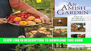 [PDF] Amish Garden: A Year In The Life Of An Amish Garden Popular Colection