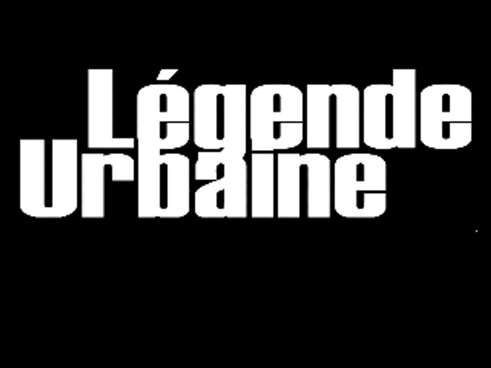 LEGENDE URBAINE-C'EST TROP VIOLENT-INEDIT