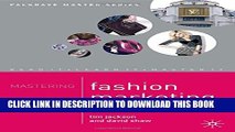 [Read PDF] Mastering Fashion Marketing (Palgrave Master Series) Download Online