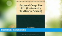 Big Deals  Federal Corporate Taxation (University Textbook Series)  Best Seller Books Most Wanted