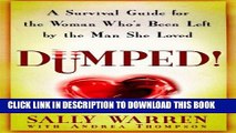 [PDF] Dumped!: A Survival Guide for the Woman Who s Been Left by the Man She Loved Popular Colection