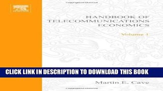 [Read PDF] Handbook of Telecommunications Economics, Vol. 1: Structure, Regulation and Competition