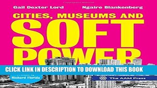 [Read PDF] Cities, Museums and Soft Power Ebook Online