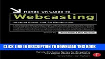 Collection Book Hands-On Guide to Webcasting: Internet Event and AV Production (Hands-On Guide