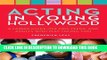 Collection Book Acting in Young Hollywood: A Career Guide for Kids, Teens, and Adults Who Play