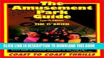 Collection Book The Amusement Park Guide, 4th: Coast to Coast Thrills (Amusement Park Guide, 4th ed)
