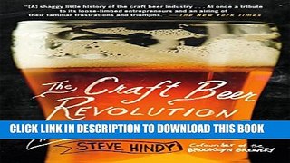 Collection Book The Craft Beer Revolution: How a Band of Microbrewers Is Transforming the World s