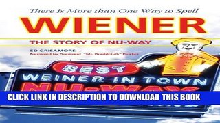 New Book There Is More Than One Way to Spell Wiener: The Story of Nu-Way