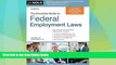 Big Deals  Essential Guide to Federal Employment Laws  Full Read Best Seller