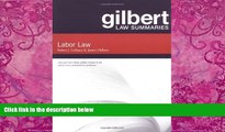 Big Deals  Gilbert Law Summaries on Labor Law  Full Ebooks Most Wanted
