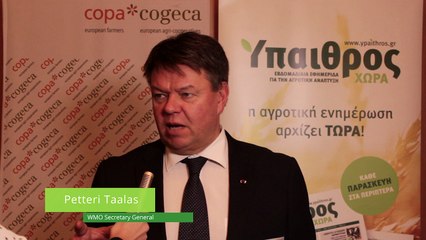 WMO Secretary General, Mr. Petteri Taalas at Athens Copa Cogeca Congress 2016