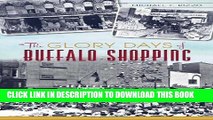 [Read PDF] GLORY DAYS OF BUFFALO SHOPPING (Landmarks) Ebook Free