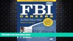 complete  FBI Careers, 3rd Ed: The Ultimate Guide to Landing a Job as One of America s Finest