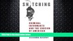 FULL ONLINE  Snitching: Criminal Informants and the Erosion of American Justice