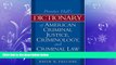 FULL ONLINE  Dictionary of American Criminal Justice, Criminology and Law (2nd Edition)