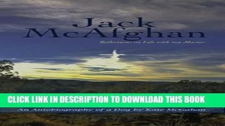 [PDF] JACK McAFGHAN: Reflections on Life with My Master Popular Colection