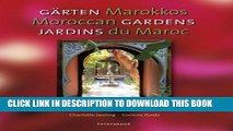 [PDF] Moroccan Gardens/Garten Marokkos/Jardins Du Maroc (Multilingual Edition) Popular Colection