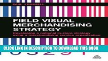 Collection Book Field Visual Merchandising Strategy: Developing a National In-store Strategy Using