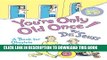 [PDF] You re Only Old Once!: A Book for Obsolete Children: 30th Anniversary Edition Popular Online