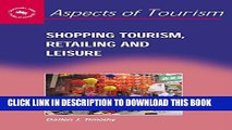 New Book Shopping Tourism, Retailing and Leisure (Aspects of Tourism)