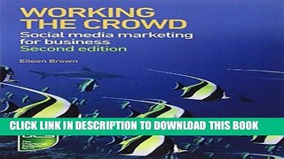 Collection Book Working the Crowd: Social Media Marketing for Business