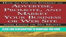 Collection Book How to Use the Internet to Advertise, Promote and Market Your Business or Web