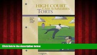 EBOOK ONLINE  High Court Case Summaries on Torts (Keyed to Dobbs, Fifth Edition)  BOOK ONLINE