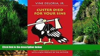 Books to Read  Custer Died for Your Sins: An Indian Manifesto  Full Ebooks Most Wanted