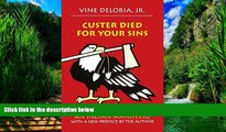 Books to Read  Custer Died for Your Sins: An Indian Manifesto  Full Ebooks Most Wanted