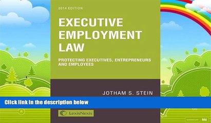 Books to Read  Executive Employment Law: Protecting Executives, Entrepreneurs and Employees  Best