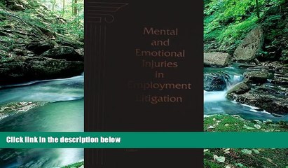 Books to Read  Mental and Emotional Injuries in Employment Litigation  Full Ebooks Most Wanted