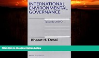 complete  International Environmental Governance: Towards Unepo (International Environmental Law)