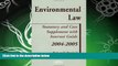 different   Environmental Law: Statutory and Case Supplement with Internet Guide