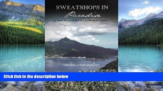 Big Deals  Sweatshops in Paradise: A True Story of Slavery in Modern America  Full Ebooks Most