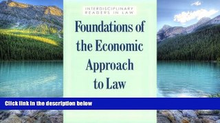 Big Deals  Foundations of the Economic Approach to Law (Interdisciplinary Readers in Law Series)