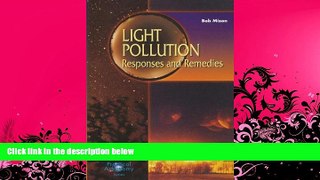 different   Light Pollution: Responses and Remedies (Patrick Moore s Practical Astronomy Series)