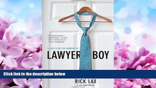FREE DOWNLOAD  Lawyer Boy: A Case Study on Growing Up  FREE BOOOK ONLINE