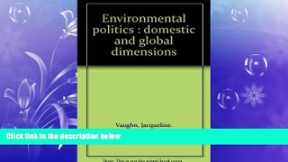 book online  Environmental politics : domestic and global dimensions