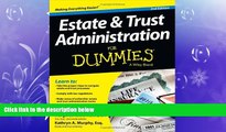 read here  Estate and Trust Administration For Dummies