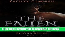 [PDF] The Fallen Ones: Beyond Recall (The Fallen Angels Series Book 2) Popular Online