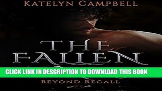 [PDF] The Fallen Ones: Beyond Recall (The Fallen Angels Series Book 2) Popular Online