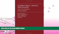 FAVORITE BOOK  Florida Wills, Trusts, and Estates: Cases and Materials, 2nd