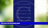 Big Deals  The Economic Structure of Intellectual Property Law  Best Seller Books Most Wanted