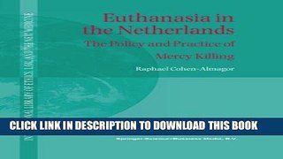 [PDF] Euthanasia in the Netherlands: The Policy and Practice of Mercy Killing (International
